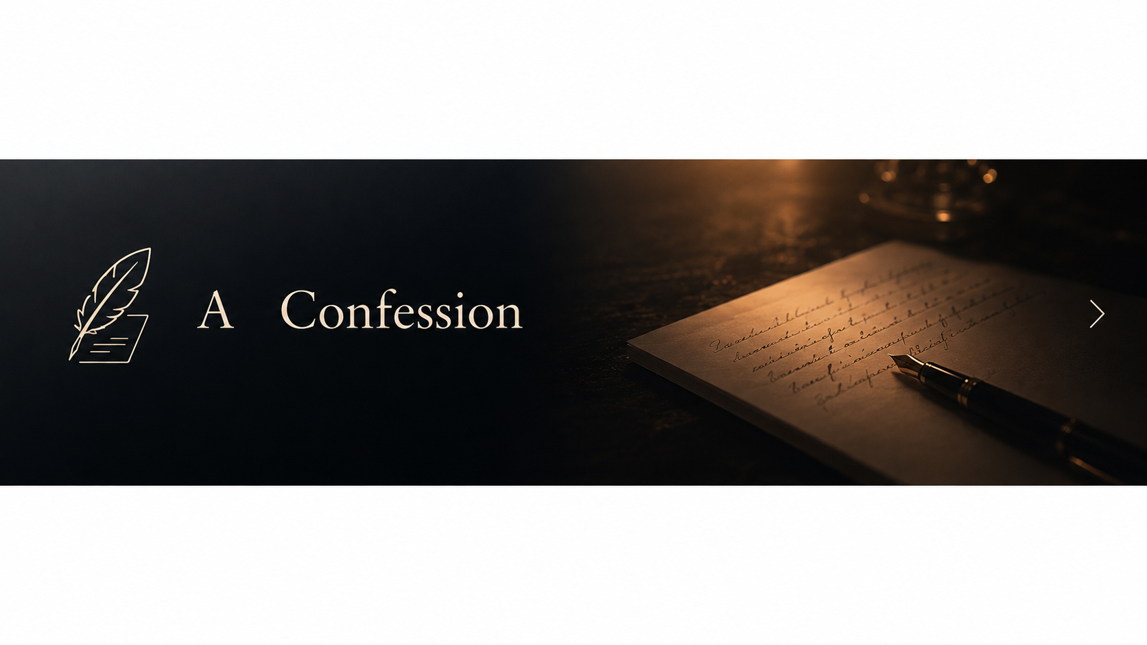 A Confession To My God